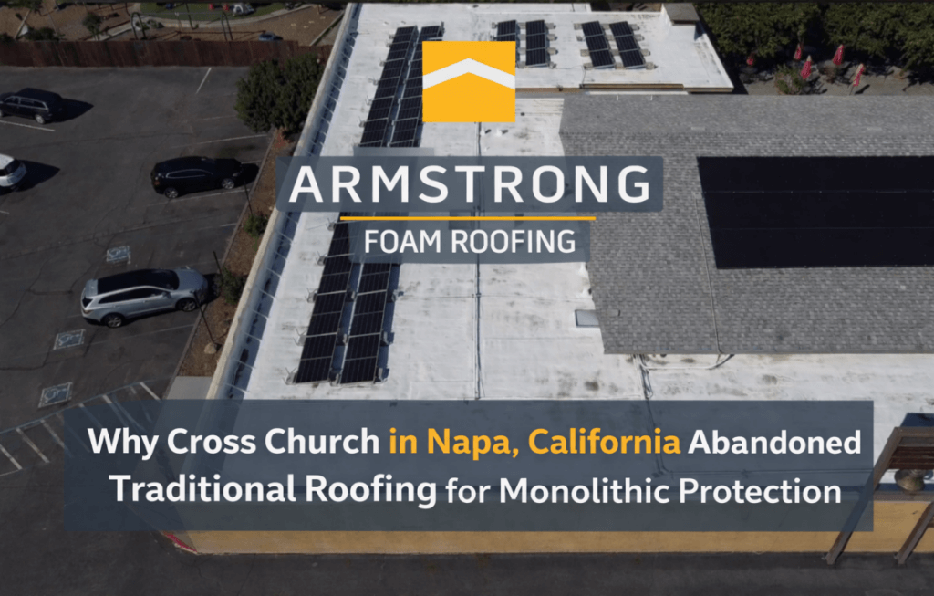 Title Card for Cross Church in Napa roof transformation with spray foam roofing