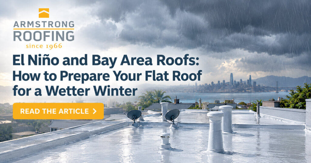 Armstrong Roofing title card featuring a rain-soaked flat roof, stormy Bay Area skyline, and the headline “El Niño and Bay Area Roofs: How to Prepare Your Flat Roof for a Wetter Winter.”